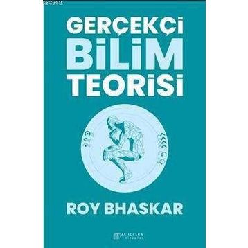 Gerçekçi Bilim Teorisi - Roy Bhaskar