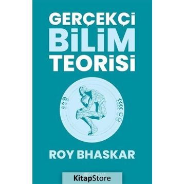 Gerçekçi Bilim Teorisi - Roy Bhaskar
