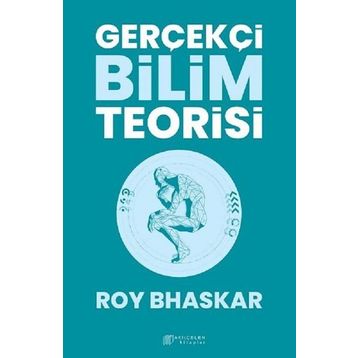 Gerçekçi Bilim Teorisi - Roy Bhaskar