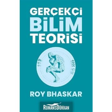Gerçekçi Bilim Teorisi - Roy Bhaskar