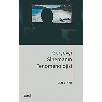 Gerçekçi Sinemanın Fenomenolojisi Kitap