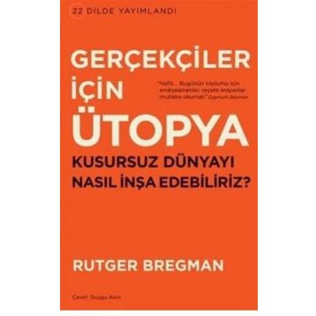 Gerçekçiler İçin Ütopya - Rutger Bregman