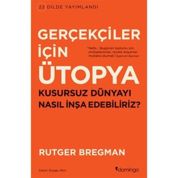 Gerçekçiler İçin Ütopya - Rutger Bregman