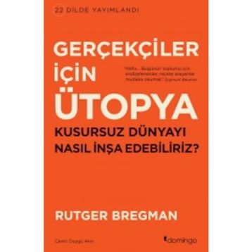 Gerçekçiler İçin Ütopya - Rutger Bregman