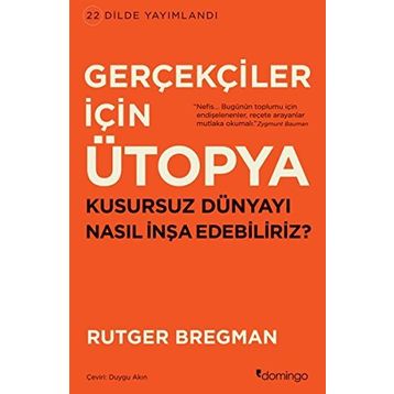 Gerçekçiler İçin Ütopya - Rutger Bregman