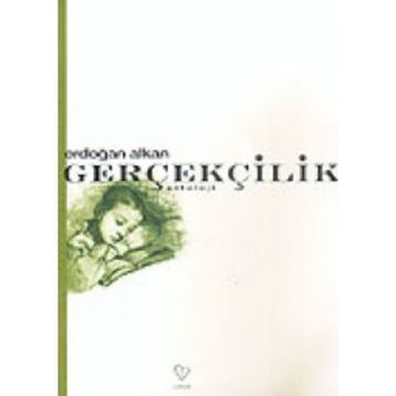 GERÇEKÇİLİK - ERDOĞAN ALKAN