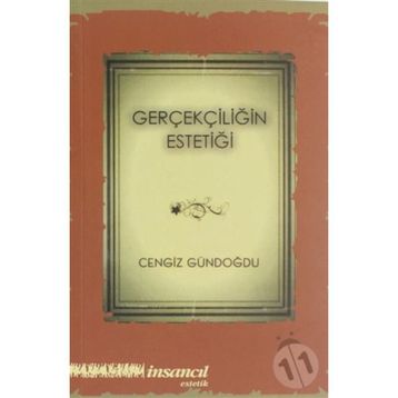 Gerçekliğin Estetiği - Cengiz Gündoğdu