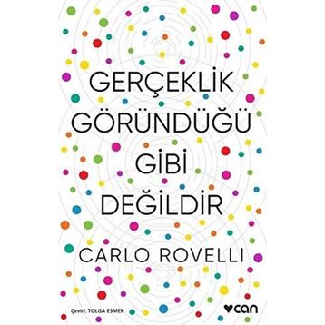 Gerçeklik Göründüğü Gibi Değildir - Carlo Rovelli