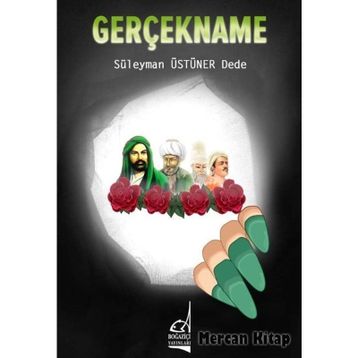 Gerçekname - Süleyman Üstüner Dede