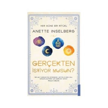 Gerçekten İstiyor Musun?: Her Güne Bir Ritüel - Annette Inselberg