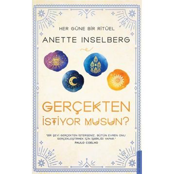 Gerçekten İstiyor Musun?: Her Güne Bir Ritüel - Annette Inselberg