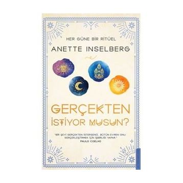 Gerçekten İstiyor Musun?: Her Güne Bir Ritüel - Annette Inselberg