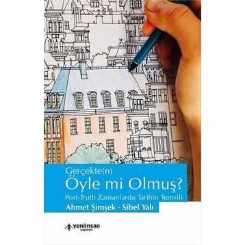 Gerçekten Öyle mi Olmuş? - Ahmet Şimşek
