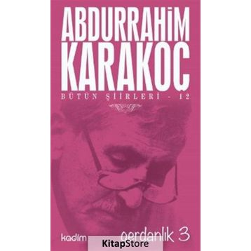 GERDANLIK 3 - ABDURRAHIM KARAKOÇ