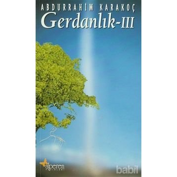GERDANLIK 3 - ABDURRAHIM KARAKOÇ