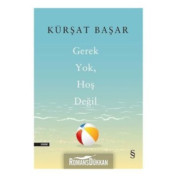 Gerek Yok Hoş Değil - Kürşat Başar