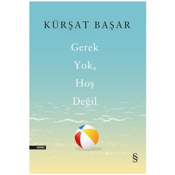 Gerek Yok Hoş Değil - Kürşat Başar