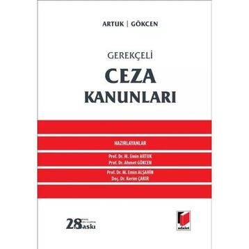 GEREKÇELİ CEZA KANUNLARI - AHMET CANER YENİDÜNYA;AHMET GÖKCEN;MEHMET EMIN ARTUK
