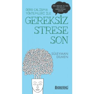 Gereksiz Strese Son - Süleyman Dilmen