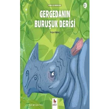 Gergedanın Buruşuk Derisi - Rudyard Kipling