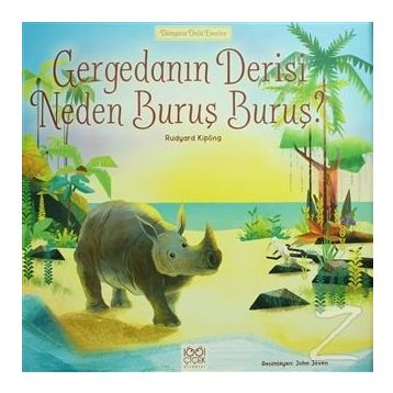 Gergedanın Derisi Neden Buruş Buruş? - Dünyaca Ünlü Eserler - Joseph Rudyard Kipling