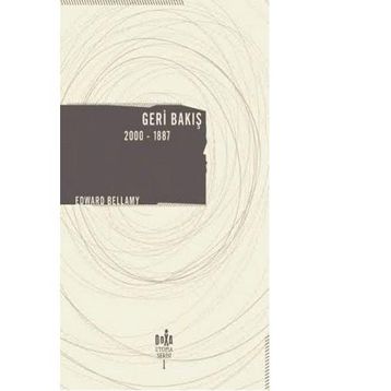 Geri Bakış 2000-1887 - Edward Bellamy