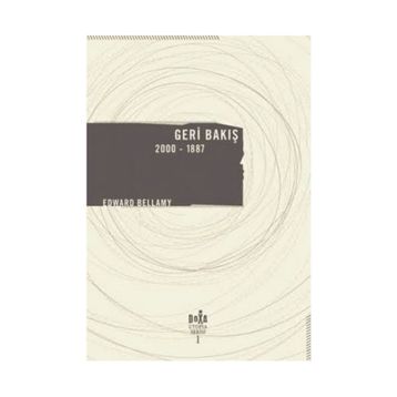 Geri Bakış 2000-1887 - Edward Bellamy