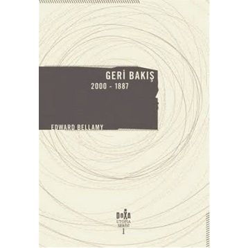 Geri Bakış 2000-1887 - Edward Bellamy