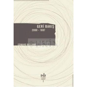 Geri Bakış 2000-1887 - Edward Bellamy