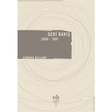 Geri Bakış 2000-1887 - Edward Bellamy