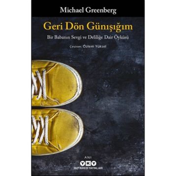 Geri Dön Günışığım - Michael Greenberg