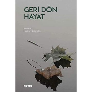 Geri Dön Hayat - Neslihan Önderoğlu