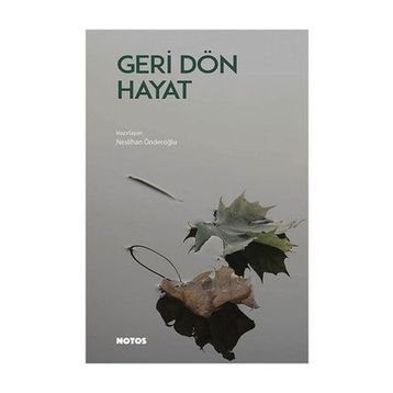 Geri Dön Hayat - Neslihan Önderoğlu