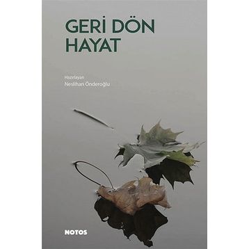 Geri Dön Hayat - Neslihan Önderoğlu