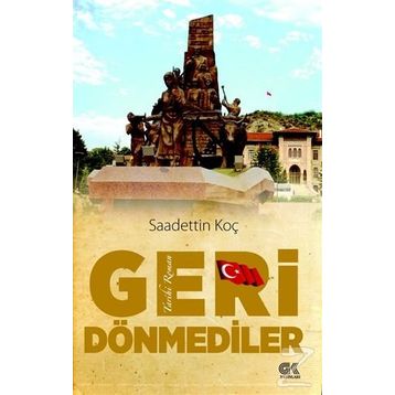 Geri Dönmediler - Saadettin Koç