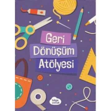 Geri Dönüşüm Atölyesi - Kolektif