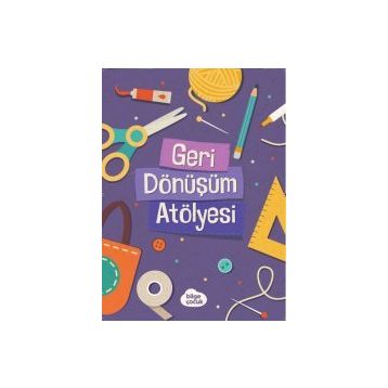 Geri Dönüşüm Atölyesi - Kolektif