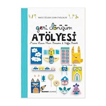 Geri Dönüşüm Atölyesi - Sandra Willauer