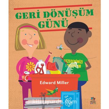 Geri Dönüşüm Günü - Edward Miller