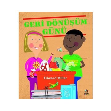Geri Dönüşüm Günü - Edward Miller