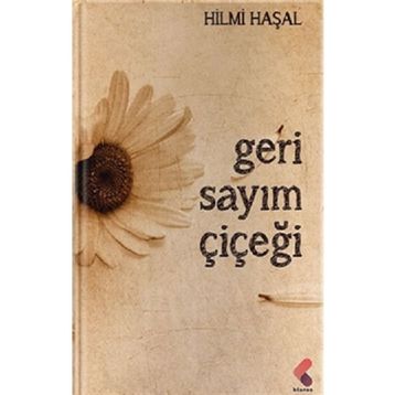 Geri Sayım Çiçeği - Hilmi Haşal