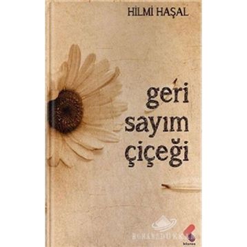 Geri Sayım Çiçeği - Hilmi Haşal
