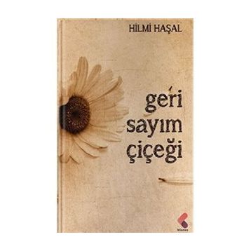 Geri Sayım Çiçeği - Hilmi Haşal