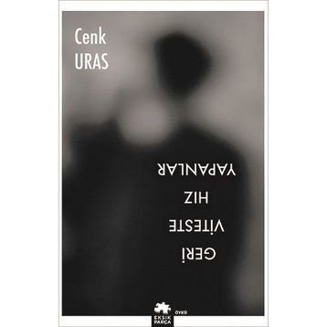 Geri Viteste Hız Yapanlar - Cenk Uras