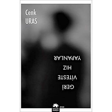 Geri Viteste Hız Yapanlar - Cenk Uras