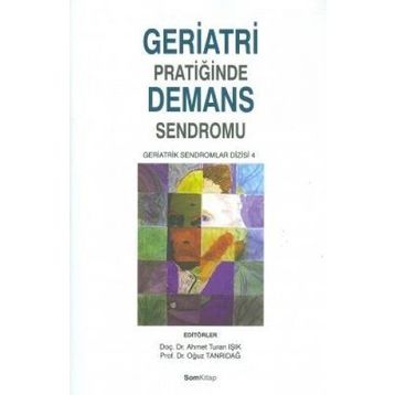 GERIATRI PRATIĞINDE DEMANS SENDROMU - GENEL