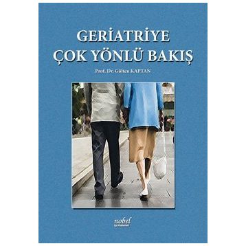 Geriatriye Çok Yönlü Bakış - Nobel Tıp Kitabevleri