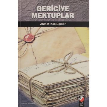 Gericiye Mektuplar - Ahmet Köklügiller