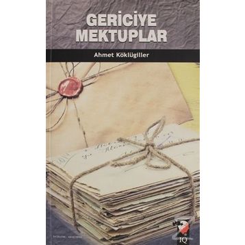 Gericiye Mektuplar - Ahmet Köklügiller