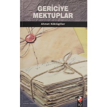 Gericiye Mektuplar - Ahmet Köklügiller